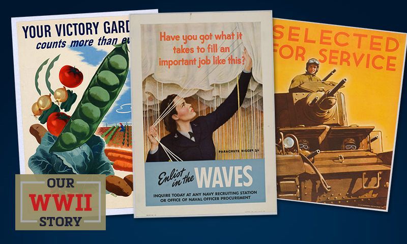 OUR WWII STORY: Posters with purpose